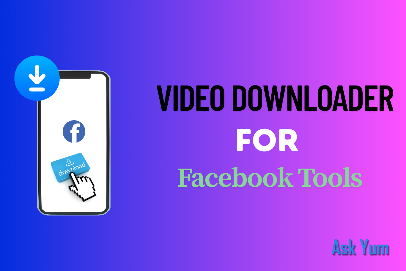 12 Best Video Downloader for Facebook Tools to Use in 2025